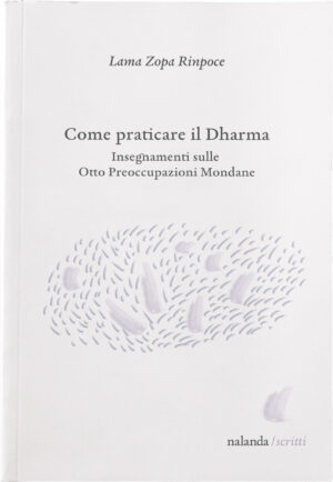 Come praticare il Dharma