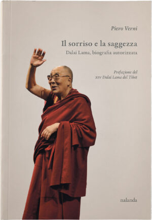 Il sorriso e la saggezza. Dalai Lama, biografia autorizzata